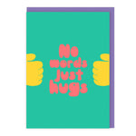 No Words Just Hugs Card