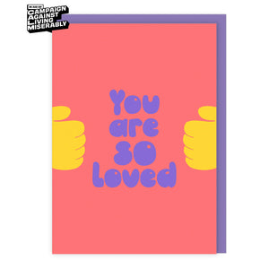 You Are So Loved Card