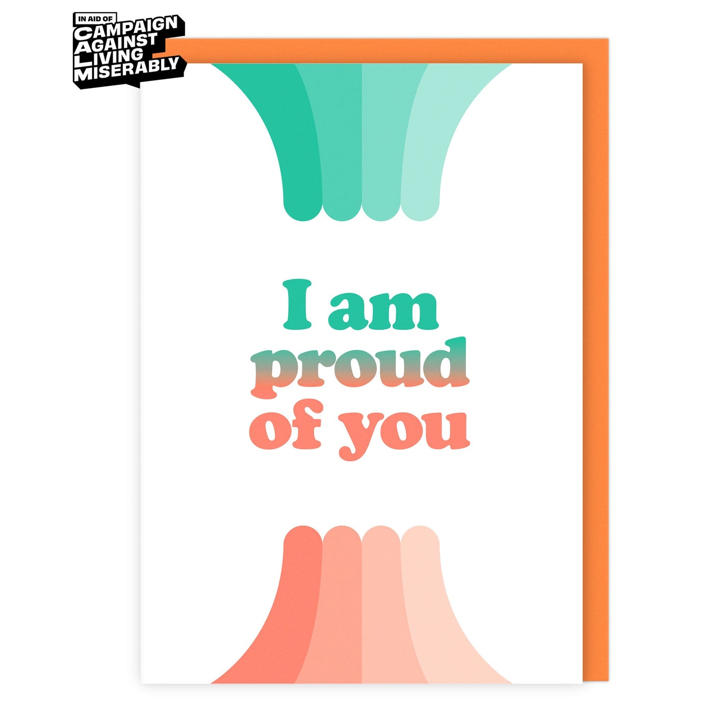 I am Proud of You Card