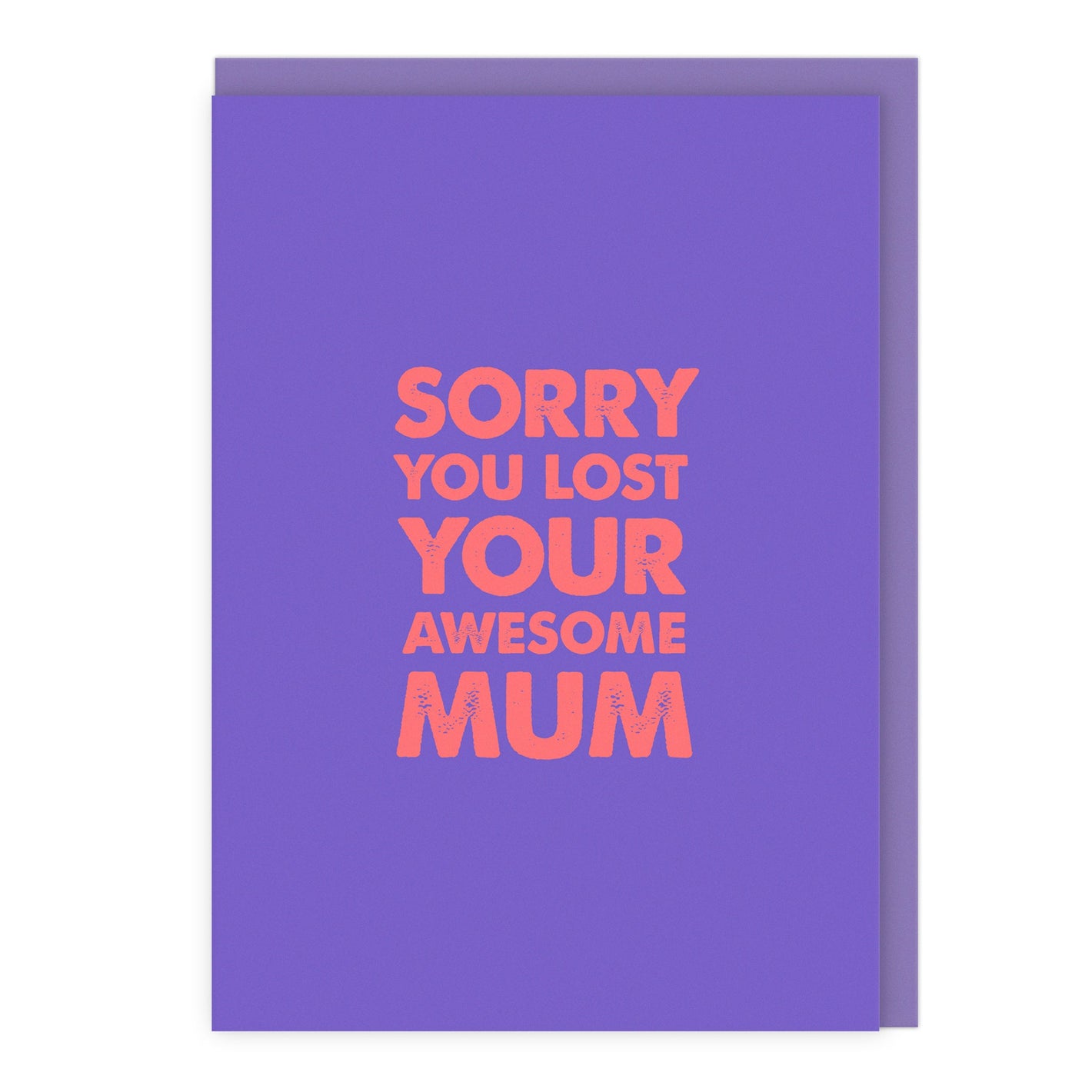 Sorry You Lost Your Awesome Mum Card