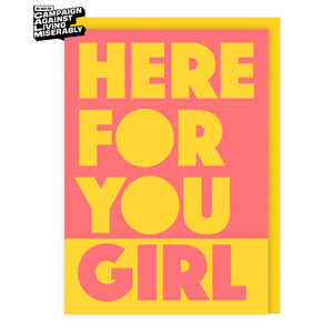 Here For You Girl Card