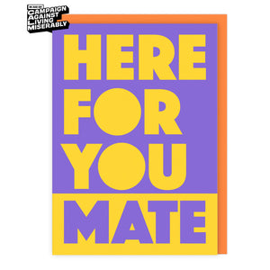 Here For You Mate Card