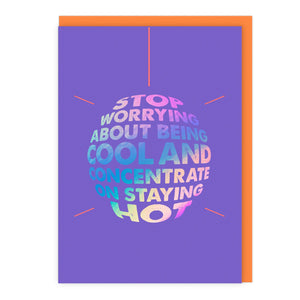 Concentrate On Staying Hot Card