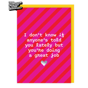 I don't know if anyone’s told you this lately