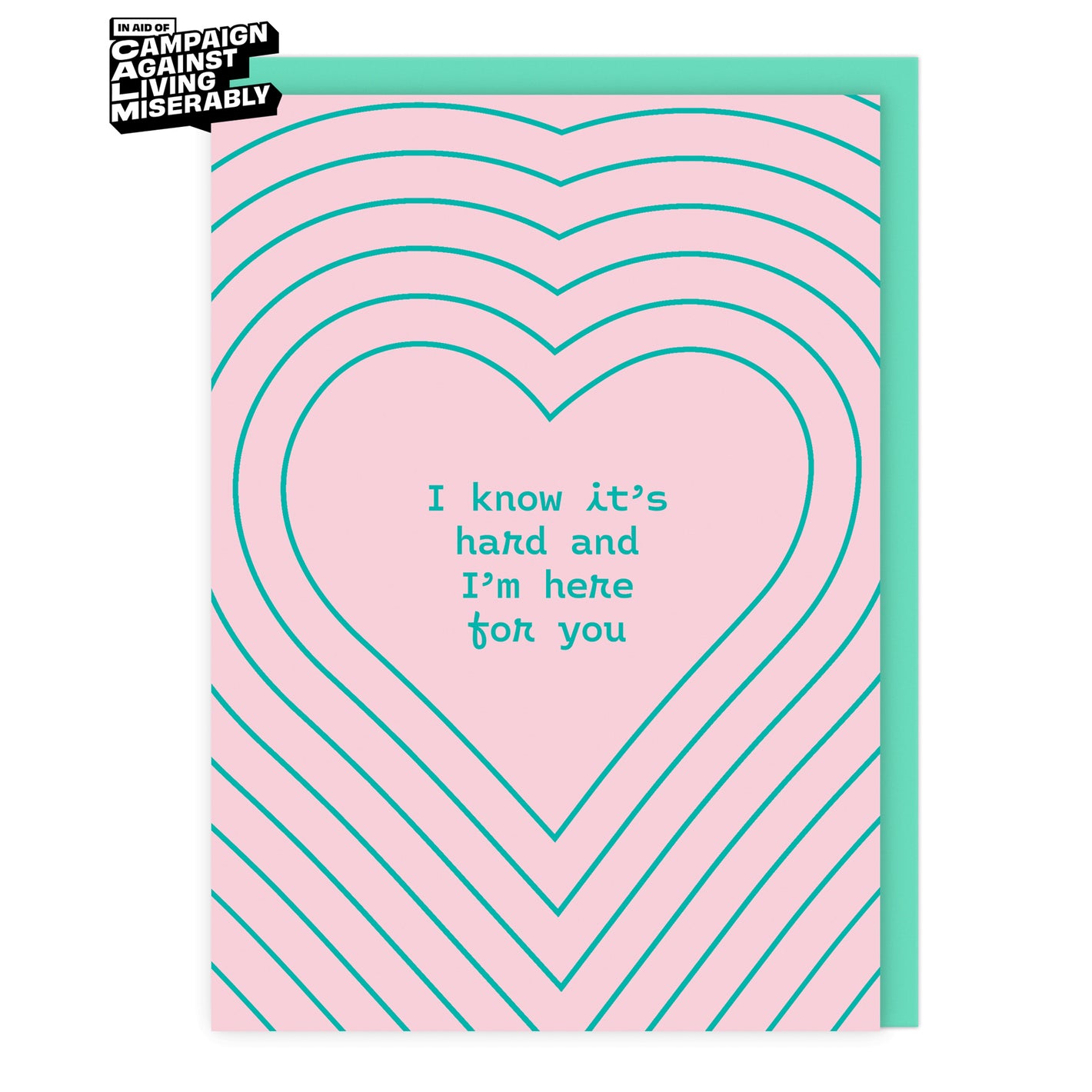 I know it’s hard and I’m here