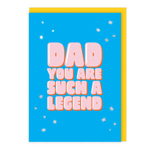Dad You are Such A Legend