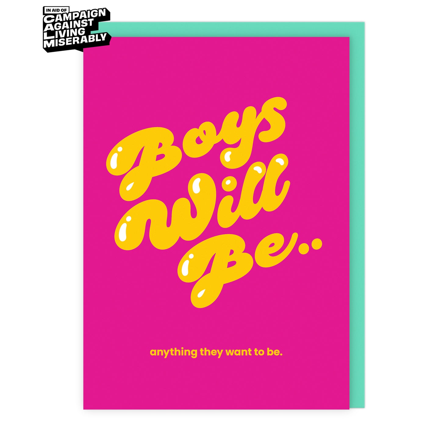 Boys Will Be..anything they want to be