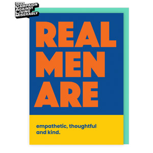 Real Men Are empathetic, thoughtful and kind
