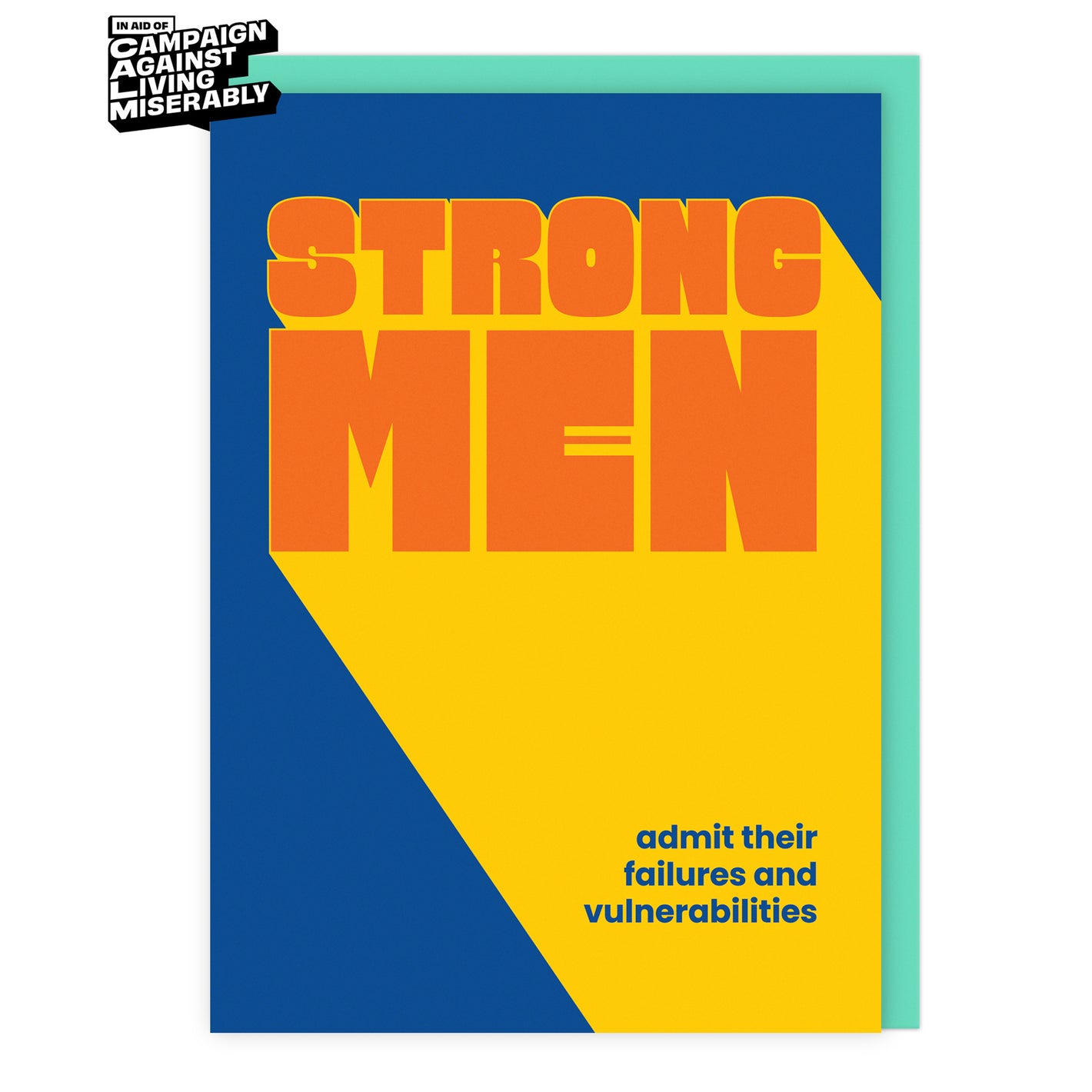 Strong Men admit their failures and vulnerabilities