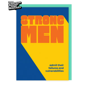 Strong Men admit their failures and vulnerabilities