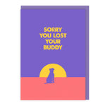 Sorry You Lost Your Buddy - Dog Loss Card