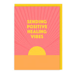 Sending Positive Healing Vibes Card