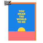 You Mean The World To Me Card