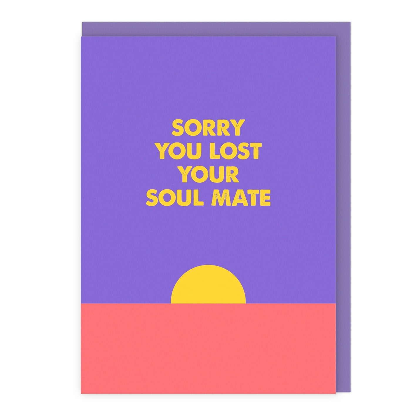 Sorry You Lost Your Soul Mate Card