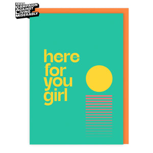 Here For You Girl Card