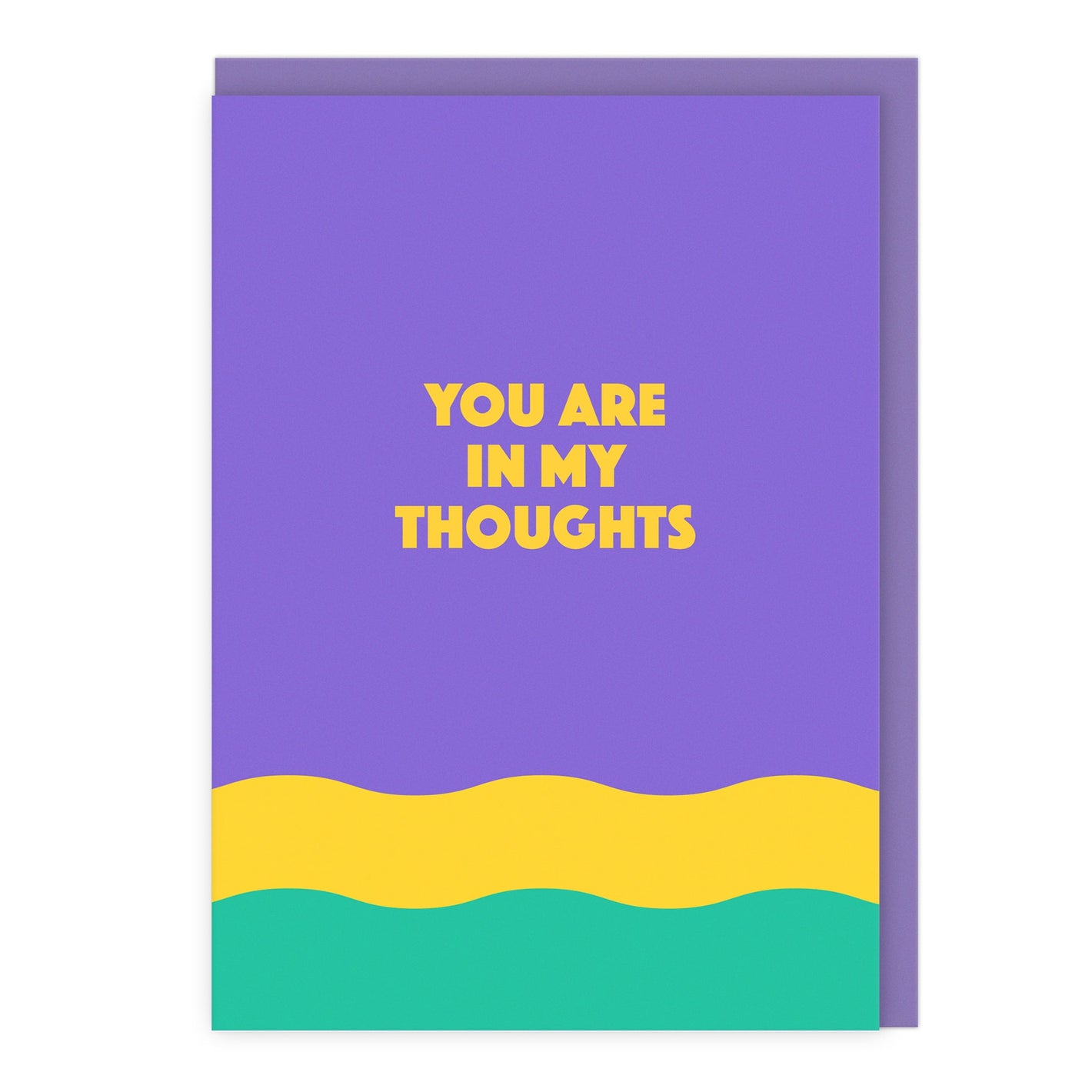 You Are In My Thoughts Card